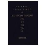Cuvinte pentru nevointa - Sfantul Isaac Sirul