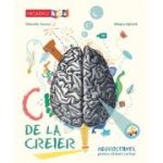 C de la Creier. Neurostiinta pentru cititorii curiosi - Marcello Turconi, Allegra Agliardi