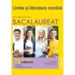 Limba si literatura romana. Ghid complet pentru Bacalaureat. 72 teste complete - Mimi Gramnea