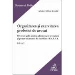 Organizarea si exercitarea profesiei de avocat. Editia 2 - Adrian-Mihai Zamfir