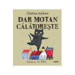 Dar motan calatoreste - Cristina Andone
