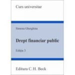 Drept financiar public. Editia 3 - Simona Gherghina