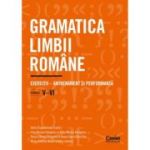 Gramatica limbii romane. Exercitii - Antrenament si performanta. Clasele 5-6 - Adina Dragomirescu