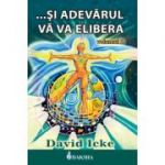 ... Si adevarul va va elibera volumul 2 - David Icke