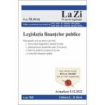 Legislatia finantelor publice. Actualizat la 5. 12. 2022 - Simona Gherghina, Monica Amalia Ratiu