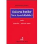 Spalarea banilor. Teorie si practica judiciara. Editia 5 - Jurj Remus, Dan Drosu Saguna
