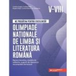 Ne pregatim pentru excelenta! Olimpiade nationale de limba si literatura romana, clasele 5-8 - Cristina Cergan