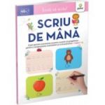 Invat sa scriu! Scriu de mana 6-7 ani