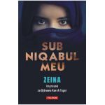 Sub niqabul meu - Zeina, Djenane Kareh Tager