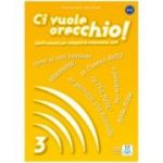 Ci vuole orecchio! 3 (libro + CD audio)