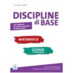 Discipline di base. Matematica, scienze e tecnologia (libro)