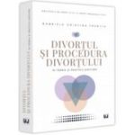 Divortul si procedura divortului in teoria si practica judiciara - Gabriela Cristina Frentiu