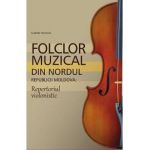 Folclor muzical din nordul Republicii Moldova. Repertoriul violonistic - Slabari Nicolae