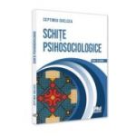 Schite psihosociologice - Septimiu Chelcea