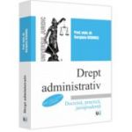 Drept administrativ. Editia a 14-a, revazuta si adaugita. Doctrina, practica, jurisprudenta - Verginia Vedinas