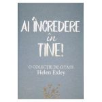 Ai incredere in tine! - Helen Exley