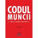 Codul muncii. Editia a 17-a actualizata la 15 ianuarie 2024 - Costel Gilca