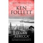 Codul Rebecca - Ken Follett