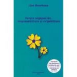Despre angajament, responsabilitate si culpabilitate - Lise Bourbeau