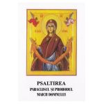 Psaltirea, Paraclisul si Prohodul Maicii Domnului