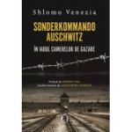 Sonderkommando. In iadul camerelor de gazare - Shlomo Venezia