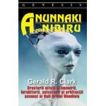 Anunnaki din Nibiru - Gerald R. Clark