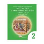 Matematica si explorarea mediului. Caiet de lucru clasa a 2-a - Adina Grigore