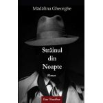 Strainul din noapte - Madalina Gheorghe