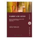 Fabrica de geniu - Adrian Tudurachi