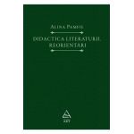 Didactica literaturii. Reorientari - Alina Pamfil