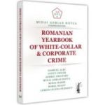 Romanian yearbook of white-collar &amp; corporate crime - Mihai Adrian Hotca