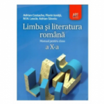 Manual Limba si Literatura Romana pentru clasa a 10-a - Adrian Costache