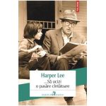 ... Sa ucizi o pasare cintatoare - Harper Lee