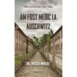 Am fost medic la Auschwitz - Nyiszli Miklos