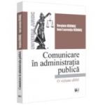 Comunicare in administratia publica. O viziune altfel - Verginia Vedinas, Ioan - Laurentiu Vedinas