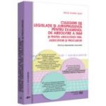 Culegere de legislatie si jurisprudenta pentru examenul de absolvire a INM si pentru absolventii INM, judecatori si procurori. Etica si organizare jud