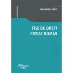 Fise de drept privat roman - Alina Monica Axente
