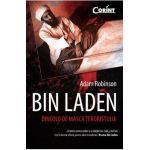Bin Laden. Dincolo de masca terorismului - Adam Robinson
