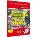 Circulatie rutiera pe intelesul tuturor pentru obtinerea permisului de conducere. 2024 Usor si simplu