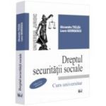 Dreptul securitatii sociale, editia a 10-a, actualizata - Alexandru Ticlea, Laura Georgescu