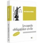 Izvoarele obligatiilor civile, editia a 2-a, revazuta si adaugita - Nora Andreea Daghie