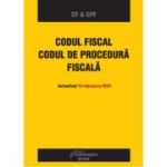 Codul fiscal. Codul de procedura fiscala. Actualizat 10 februarie 2024