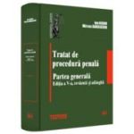 Tratat de procedura penala. Partea generala. Editia a 5-a, revazuta si adaugita - Ion Neagu, Mircea Damaschin