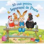 10 oua pentru Iepurasul de Paste - Lydia Hauenschild, Sabine Straub