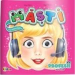 Masti cu activitati. Profesii pentru fete