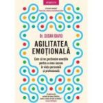 Agilitatea emotionala - Dr. Susan David