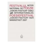 Festivalul international de poezie Oskar Pastior, Sibiu 2007