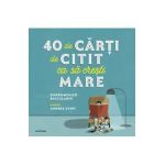 40 de carti de citit ca sa cresti mare - Pierdomenico Baccalario