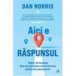Aici e raspunsul - Dan Norris