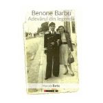 Benone Barbu. Adevarul din legenda - Marcela Barbu